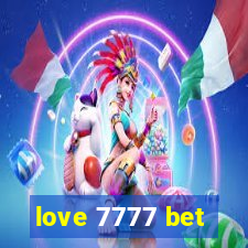 love 7777 bet